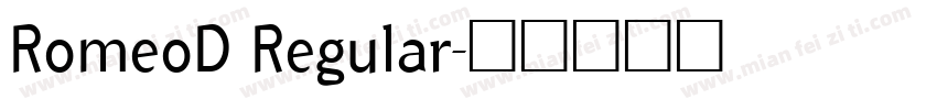 RomeoD Regular字体转换